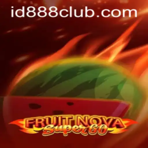 Exploring the Exciting World of FruitNovaSuper60 and the ID888 Login Experience